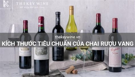 Kích Thước Chai Rượu Vang Tiêu Chuẩn Thekey Wine