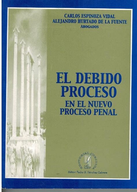 El Debido Proceso En El Nuevo Proceso Penal El Jurista Ediciones