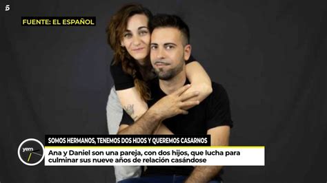 La Historia De Dos Hermanos Que Son Pareja Tienen Hijos Y Quieren