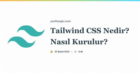 Tailwind Css Nedir Nas L Kurulur Ysoftaoglu