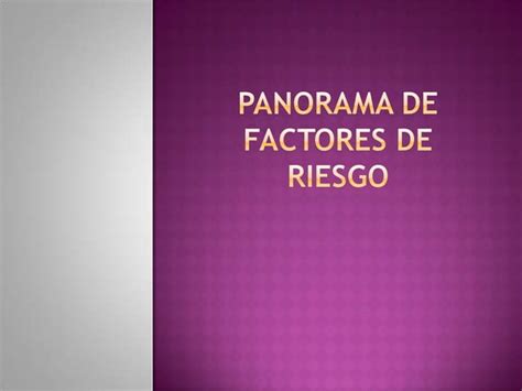 Panorama De Factores De Riesgo Ocupacional Ppt