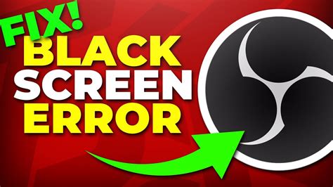 Fix Obs Black Screen Display Capture Error Youtube