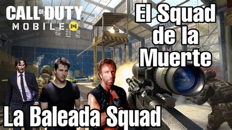 La Squad De La Muerte Codmobile Con La Baleada Squad Youtube