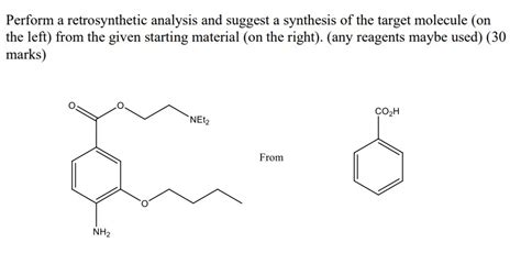 Solved Perform A Retrosynthetic Analysis And Suggest A Chegg