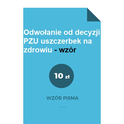 Odwo Anie Od Decyzji Pzu Uszczerbek Na Zdrowiu Wz R