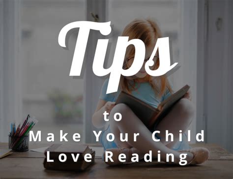 Tips To Make Your Child Love Reading A Parents Guide Craftythinking