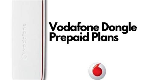 Vodafone Dongle Prepaid Plans (Updated 2020)