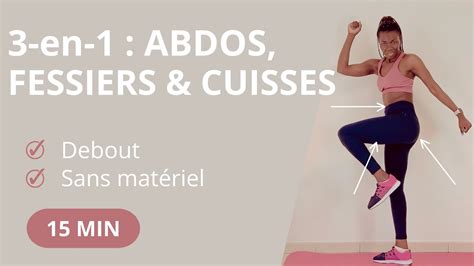 15 Min Entraînement Complet Abdos Fessiers Cuisses en Position