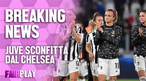 Il CHELSEA Sconfigge La JUVENTUS Femminile In CHAMPIONS LEAGUE YouTube