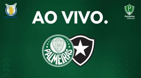 Palmeiras Ao Vivo Veja Onde Assistir Jogo Diante Do Botafogo Pelo