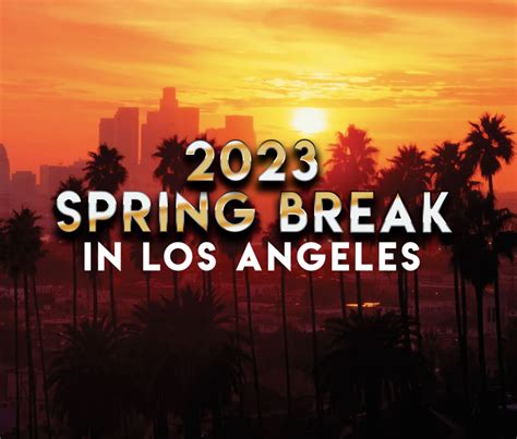 Spring Break Los Angeles 2025 Kasey Matelda