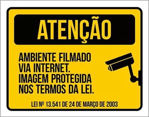 Kit 10 Placas Sinalização Ambiente Filmado Internet Lei