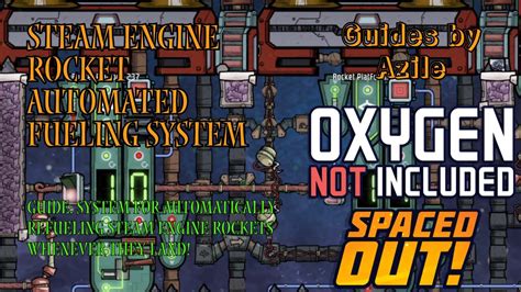 Oxygen Not Included Guide Automated Refueling System For Steam Engine