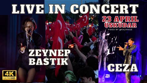 Zeynep Bast K And Ceza Live Performance N Sk Dar Istanbul Turkey