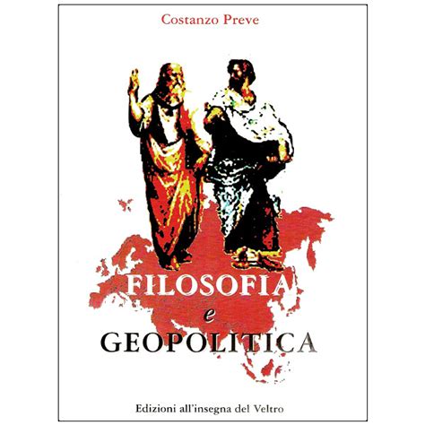 Filosofia E Geopolitica Edizioni All Insegna Del Veltro