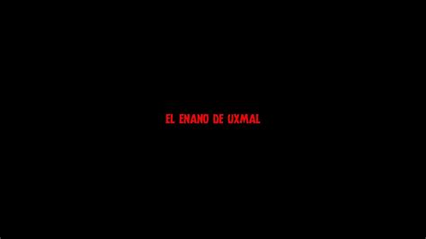 El Enano De Uxmal Historiasdeterror Pazuzu Youtube