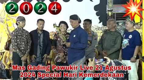 Mas Gading Pawukir Live 21 Agustus 2024 Special Hari Kemerdekaan YouTube