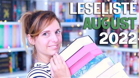 Leseliste August B Cher Im Want To Read Melodyofbooks Youtube