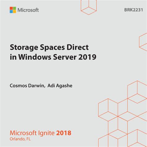 BRK2231 Be An IT Hero With Storage Spaces Direct In Windows Server