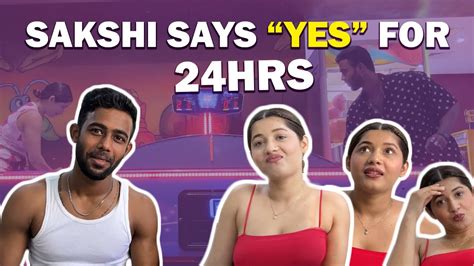 Sakshi Says Yes To Me For Hours Challenge Vlog