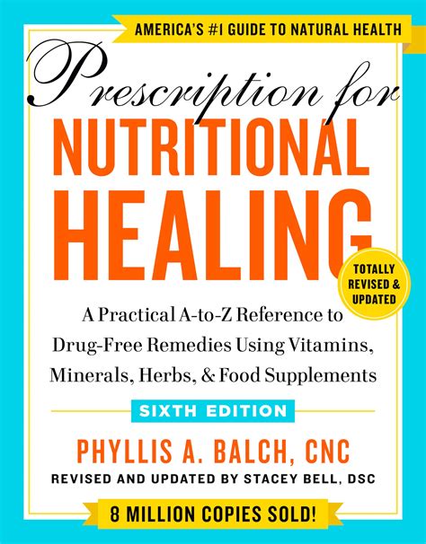 Prescription For Herbal Healing 2nd Edition An Easy To Use A To Z Reference To Hundreds Of Common Disorders And Their Herbal Remedies 6