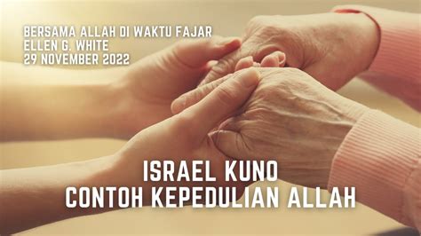 Renungan Pagi Bersama Allah Di Waktu Fajar Nov Israel