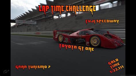 Gran Turismo Lap Time Challenge At Fuji International Speedway With