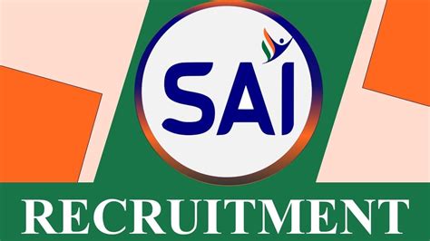 Sai Recruitment Notification Out Monthly Salary Up To