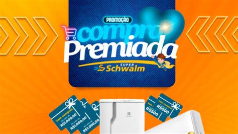 promoção Super Schwalm 2024 Compra Premiada