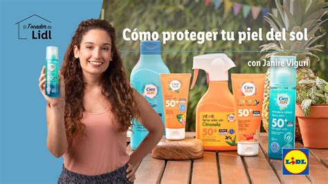 Cómo proteger tu piel del sol El Tocador de Lidl Lidl España