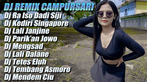 DJ REMIX CAMPURSARI JAWA SLOW BASS RA ISO DADI SIJI TERBARU 2023 DJ