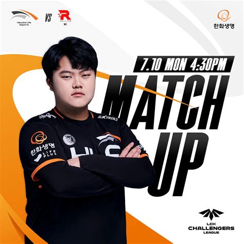 Hanwha Life Esports on Twitter 𝗛𝗟𝗘 𝗖𝗟 𝗦𝘂𝗺𝗺𝗲𝗿 𝗠𝗮𝘁𝗰𝗵 𝗗𝗮𝘆 23 07 10 MON