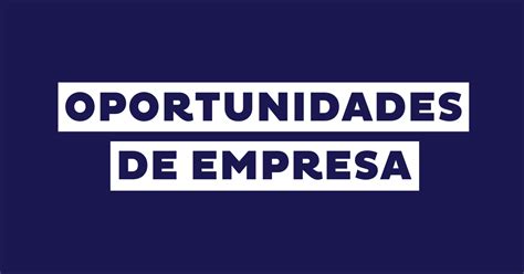 Oportunidades De Empresa Qu Son Y C Mo Identificarlas