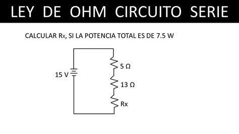 Resistencias En Serie Ley De Ohm 3 Ejemplos Youtube