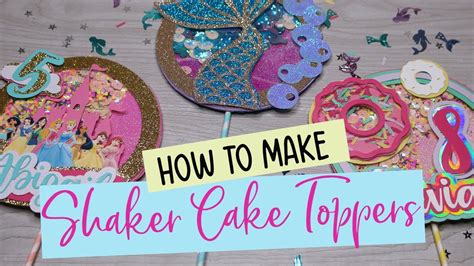 DIY Shaker Cake Topper Tutorial For Beginners YouTube