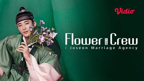 Nonton Flower Crew Joseon Marriage Agency Sub Indo Vidio