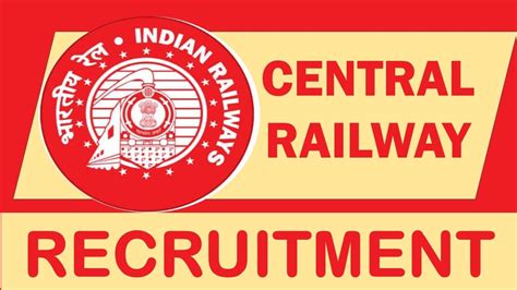 Central Railway Recruitment 2023 Check Post Qualification Age Limit