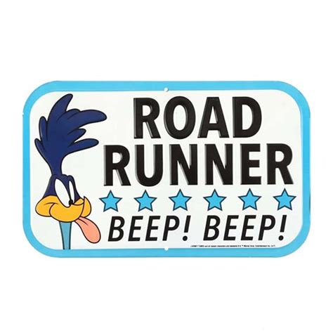 Road Runner Beep Beep Metal Sign 90155385 Free Shipping Over 99 At California Car Cover Co