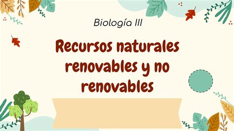 Solution Cuadro Comparativo Recursos Naturales Renovables Y No