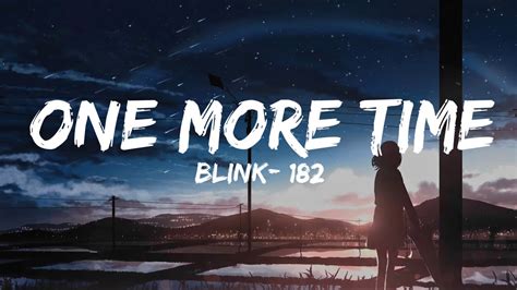 Blink 182 One More Time Lyrics Youtube