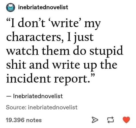 Pin On The Art Of Writing Writing Humor Writer Memes Tumblr Writing