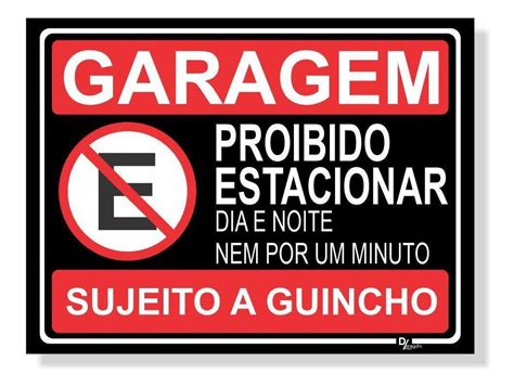 Placa De Sinaliza O Garagem N O Estacione Ps Mm X Cm