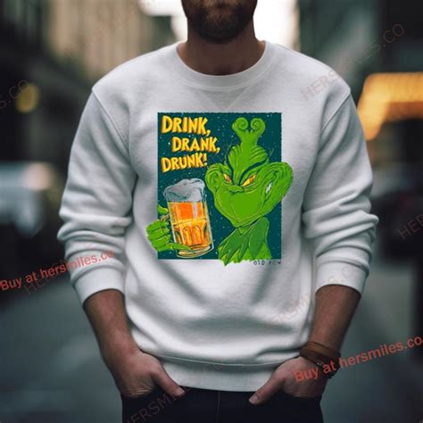 The Grinch Drink Drank Drunk Beer Shirt Hersmiles