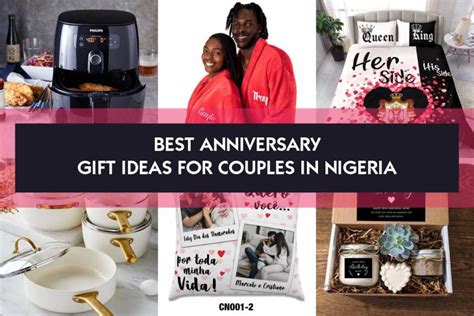 15 Best Anniversary Gift Ideas For Couples In Nigeria - Design And ...