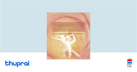 Buy The Complete Illustrated Guide To Tai Chi In Nepal Thuprai