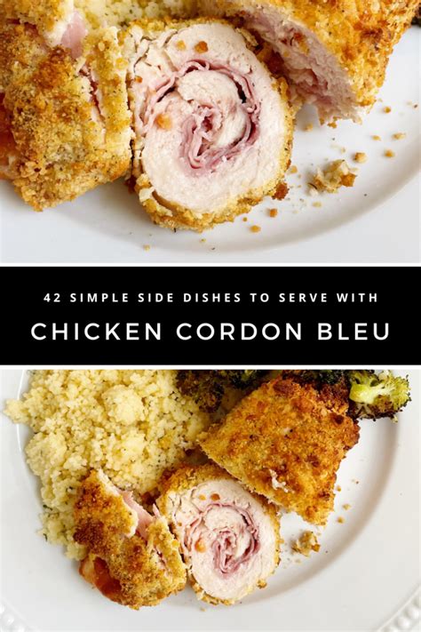 What To Serve With Chicken Cordon Bleu 35 Simple Side Dishes Return To The Kitchen