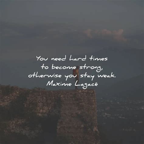 70 Hard Times Quotes To Uplift And Inspire You