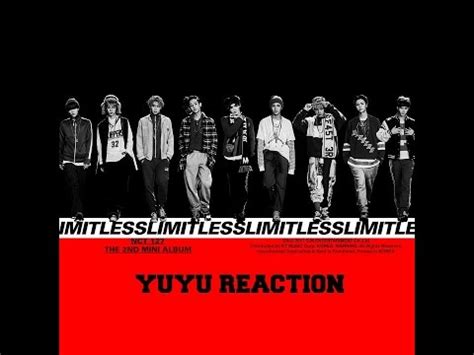 NCT 127 無限的我 무한적아 LIMITLESS MV REACTION BY YU YouTube