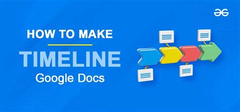 How To Make A Timeline In Google Docs Step By Step Guide Geeksforgeeks