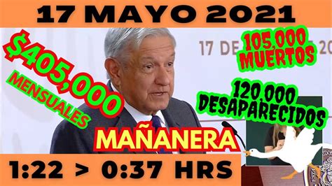 💩🐣 Conferencia De Prensa Matutina Lunes 17 De Mayo 2021 Presidente